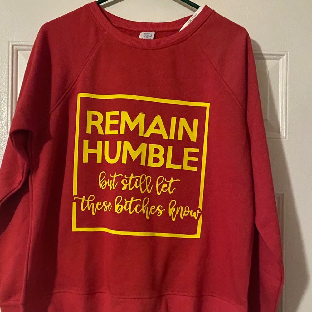 Remain Humble Sweater